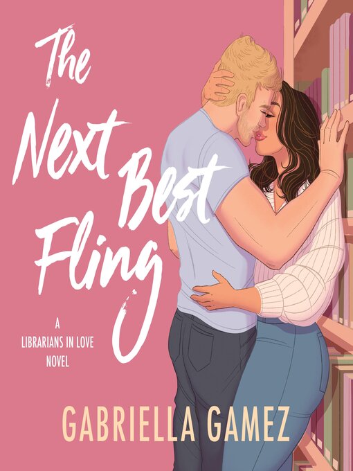 Title details for The Next Best Fling by Gabriella Gamez - Wait list